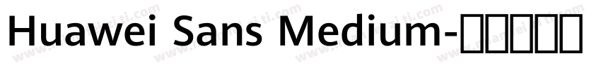 Huawei Sans Medium字体转换